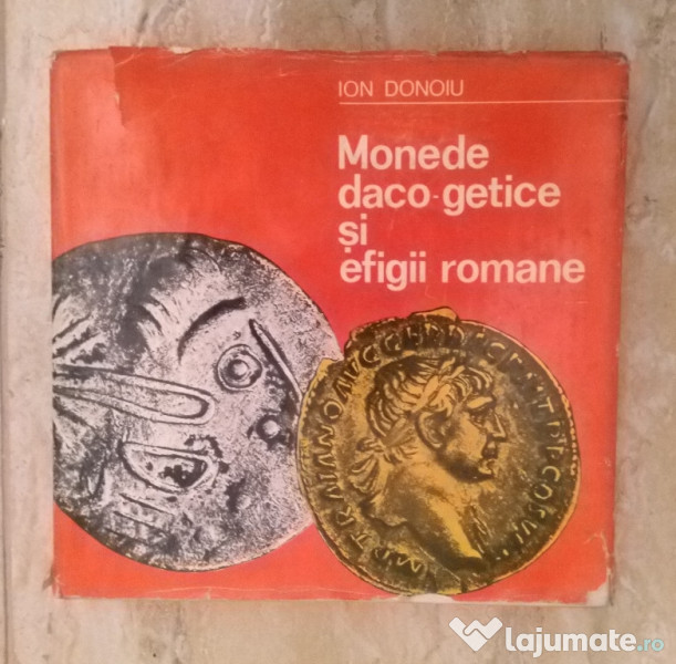 credit Invest Southern Carte Monede Daco - Getice si Efigii Romane de Ion Donoiu, 120 lei -  Lajumate.ro