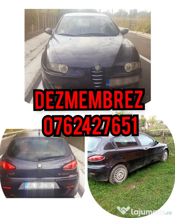 Dezmembrez ALFA Romeo 147