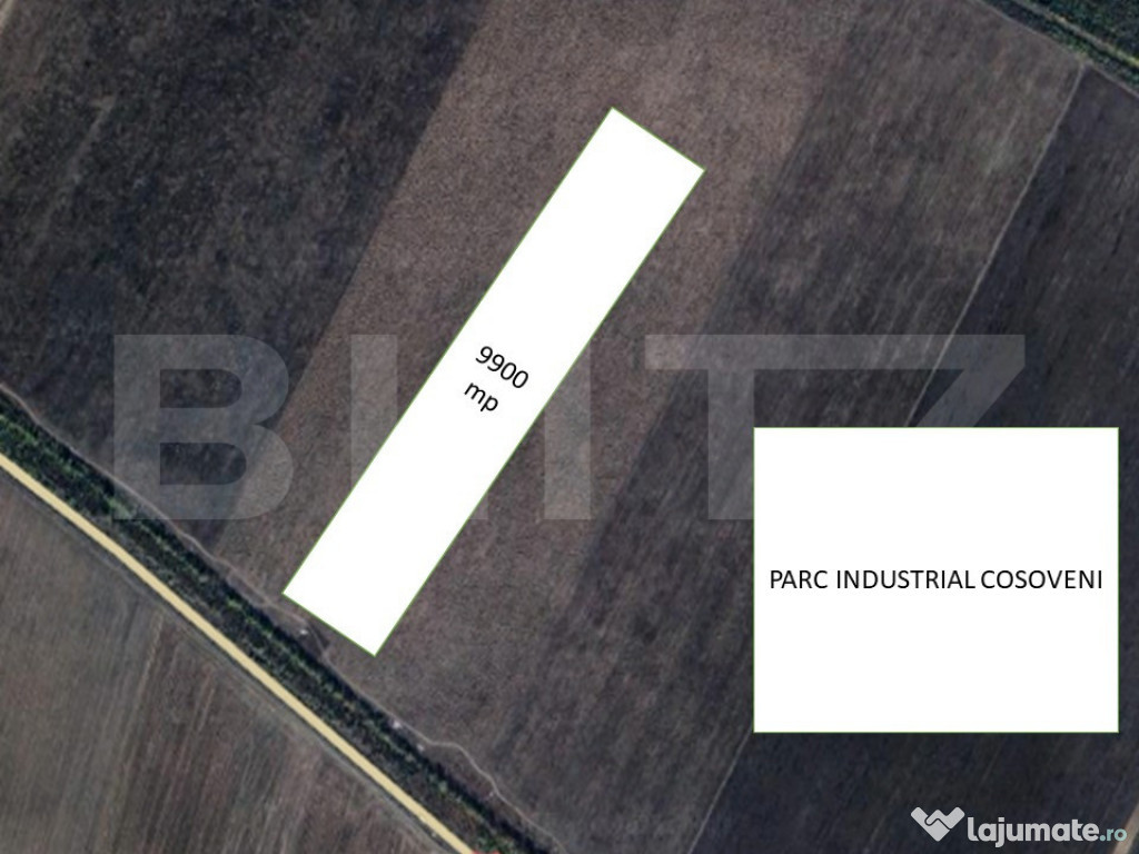 Investitie - 9900 mp langa noul PARC INDUSTRIAL COSOVENI