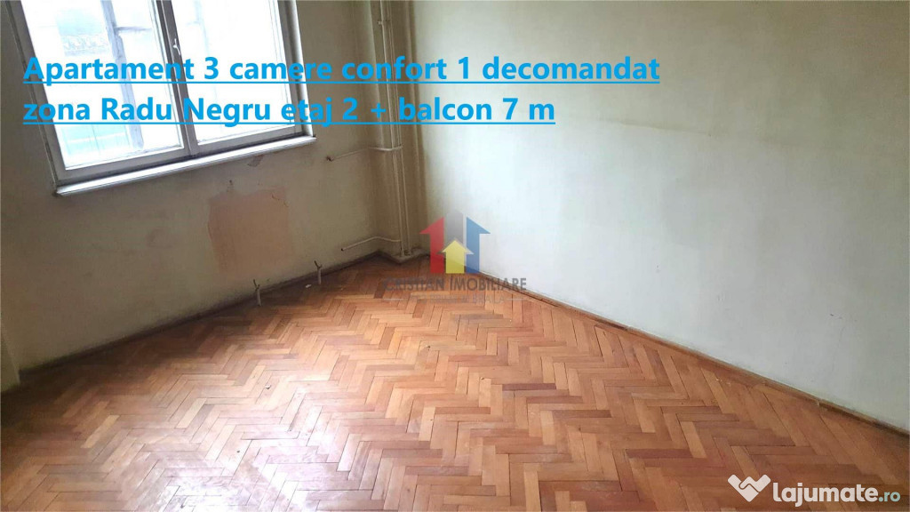 Apartament 3 camere Radu Negru etaj 2 balcon 7m