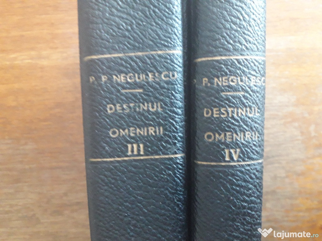 Destinul Omenirii, vol. 3 si 4 - P. P. Negulescu / R2P1S