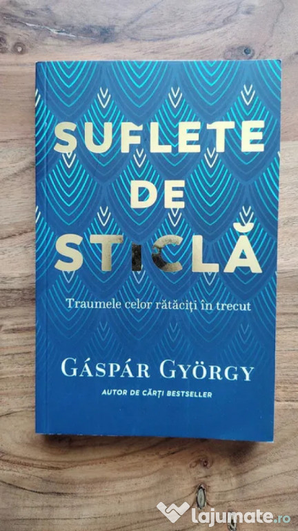 Gaspar Gyorgy - Suflete de sticla