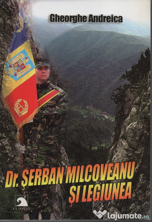 Doctorul Serban Milcoveanu si Legiunea