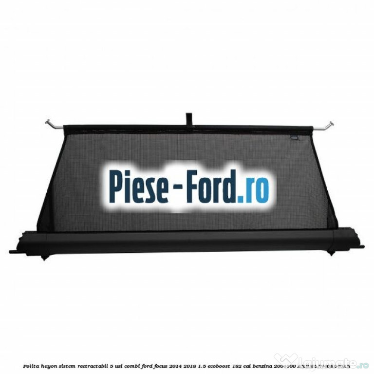 Polița haion bagaje ford focus mk3.5 2016 combi 5 uși Originală