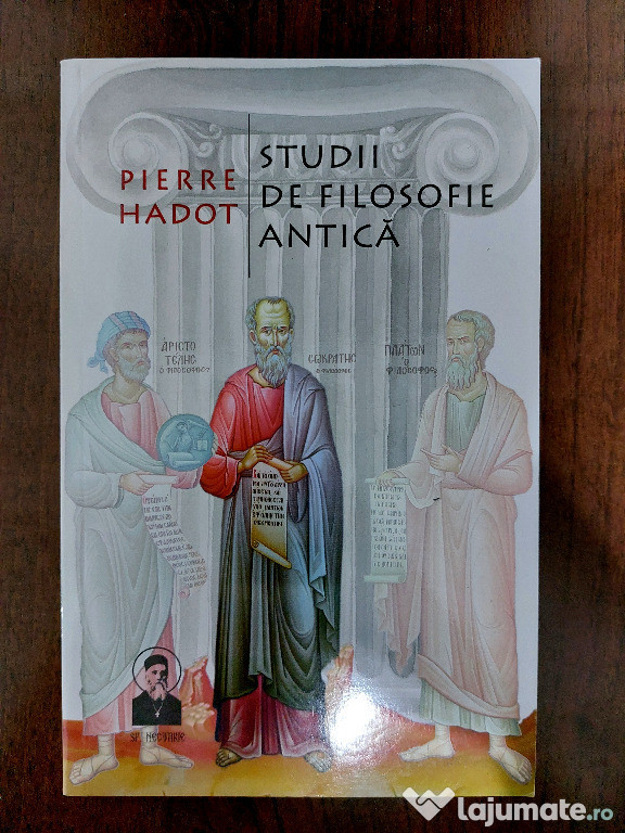 Studii de Filosofie Antică - Pierre Hadot (Ed. Sf. Nectarie)