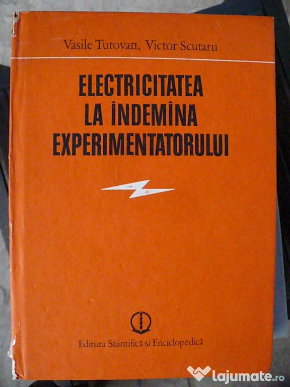 Electricitatea la indemina experimentatorului ScutaruTutovan
