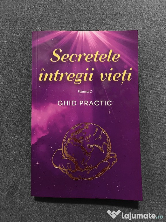 Secretele intregii vieti: Ghid practic