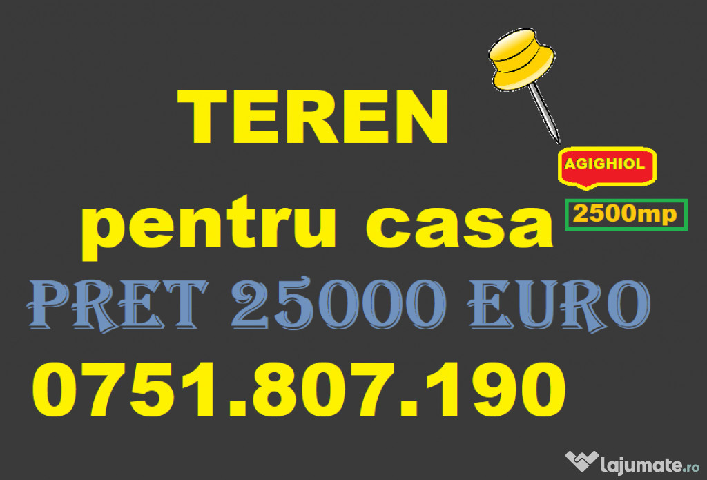 TEREN pentru casa AGIGHIOL 2500mp