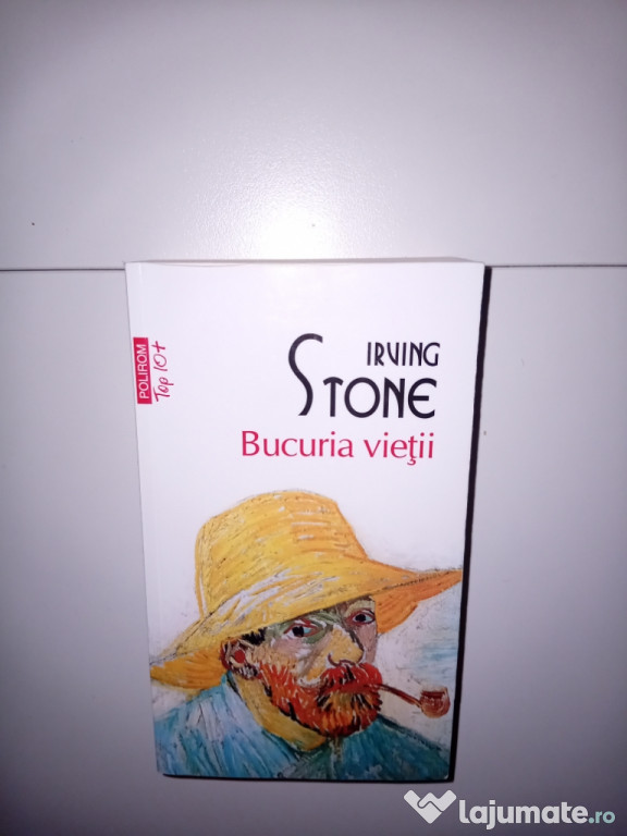Bucuria vieții – Irving Stone (roman despre Vincent van Gogh