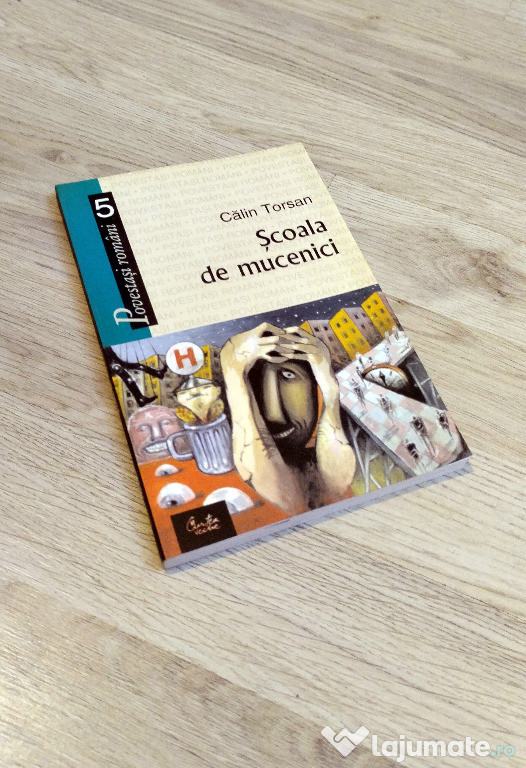 Scoala De Mucenici - Calin Torsan (literatura contemporana)