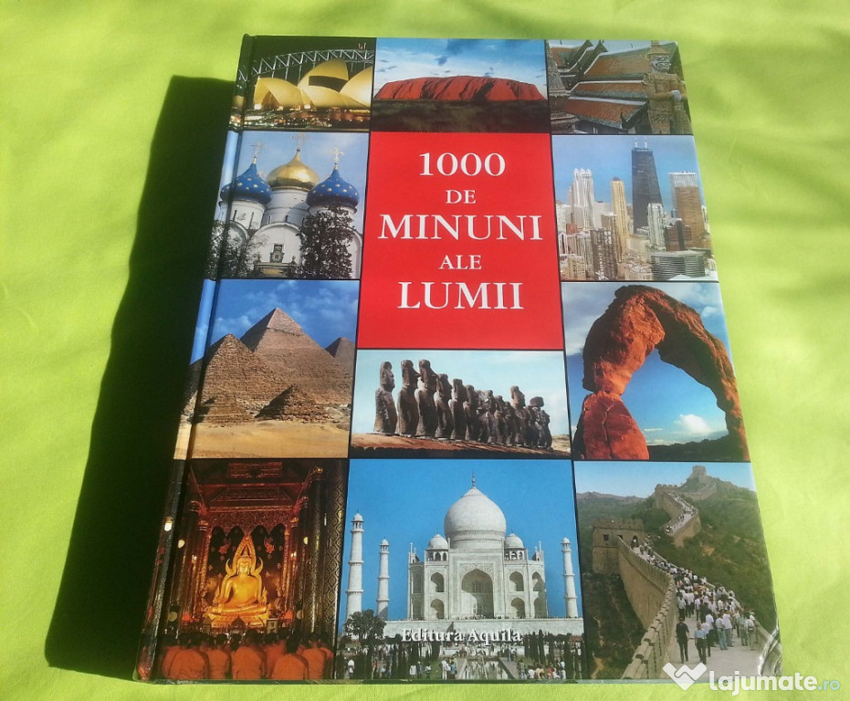 1000 de Minuni ale Lumii - Carte de Cultură Generală și Căl