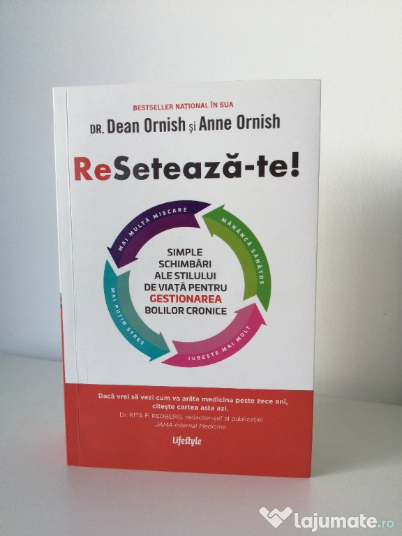 Carte Reseteaza-te, Dr. Dean Ornish Anne Ornish sanatate dieta boli