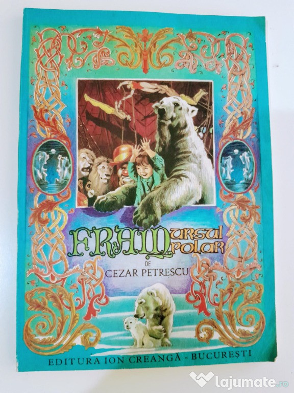 Cezar Petrescu - Fram , Ursul polar- carte de povesti