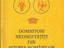 Carte rara Domnitori nedreptatiti din istoria romanilor