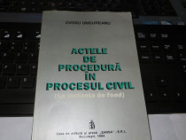 Actele De Procedura In Procesul Civil de Ovidiu Ungureanu