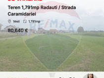 Teren 1,791mp Radauti / Strada Caramidariei