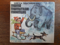 Mama mamutilor mahmuri - Mircea Santimbreanu / R6P2S