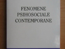Tudora Sima - Fenomene psihosociale contemporane ,312 pagini