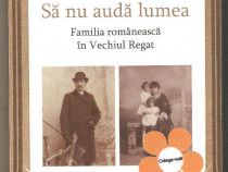 Liliana Andreea Vasile-Familia romaneasca in Vechiul Regat