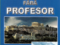 Carte Limba GREACA fara profesor, invatare greaca