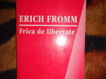 Frica de libertate - Erich Fromm