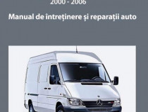 Manual reparatii limba romana Mercedes Sprinter 2000-2006