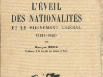 Cartea L’eveil des nations et le mouvement liberal 1815 1848