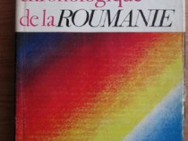 Histoire chronologique de la Roumanie ,cartonata 550 pagini