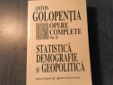 Statistica demografie si geopolitica vol. 2 Anton Golopentia