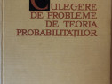 Culegere de probleme de teoria probabilitatilor, G. Ciucu