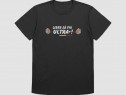 Tricou Liber să fiu Ultra'