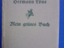 Mein grunes buch - Hermann Lons (vanatoare ?) / R8P1S