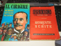 2 carti I.L. Caragiale -Momente si Schite ESPLA 1955 si 2002