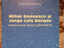 Mihai Eminescu si Jorge Louis Borges Interferentele literaturii postmo