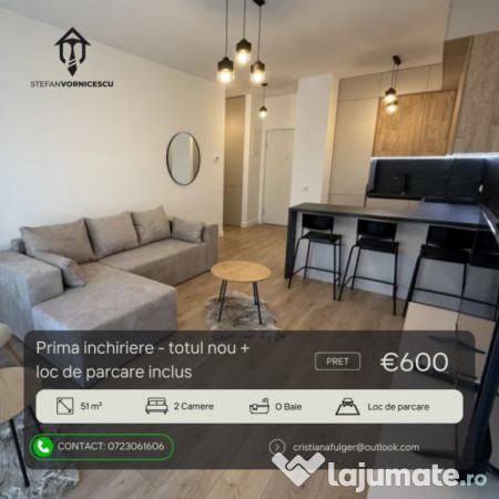 Prima inchiriere: apartament cu 2 camere - loc de parcare si